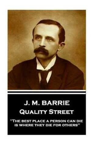 Cover of J.M. Barrie - Quality Street