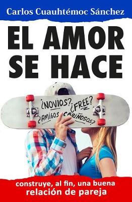 Book cover for Amor Se Hace, El