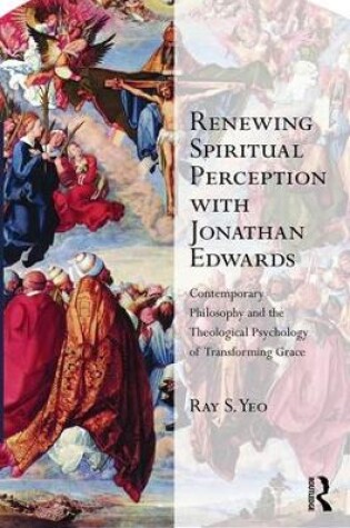 Cover of Renewing Spiritual Perception with Jonathan Edwards