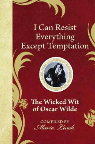 Cover of I Can Resist Everything Except Temptation