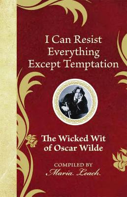 Cover of I Can Resist Everything Except Temptation