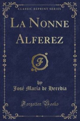 Cover of La Nonne Alferez (Classic Reprint)