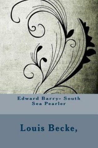 Cover of Edward Barry- South Sea Pearler