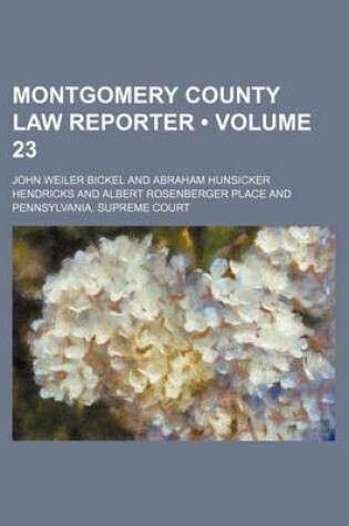 Cover of Montgomery County Law Reporter (Volume 23)