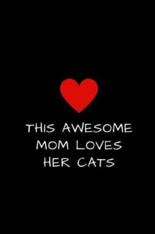 Cover of This Awesome Mom Loves Her Cats