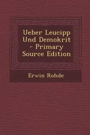 Cover of Ueber Leucipp Und Demokrit - Primary Source Edition