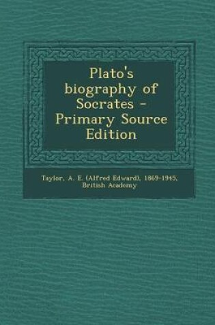 Cover of Plato's Biography of Socrates - Primary Source Edition