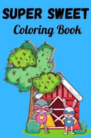 Cover of Super Sweet Coloring Book