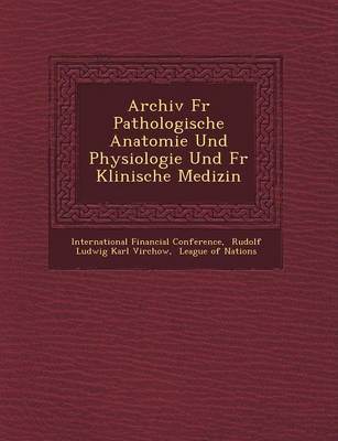 Book cover for Archiv Fur Pathologische Anatomie Und Physiologie Und Fur Klinische Medizin