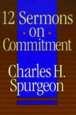 Cover of Twelve Sermons on Commitment