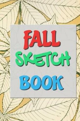 Cover of Fall Sketch Book