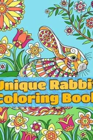 Cover of Unique Rabbit Coloring Book