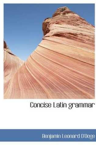 Cover of Concise Latin Grammar