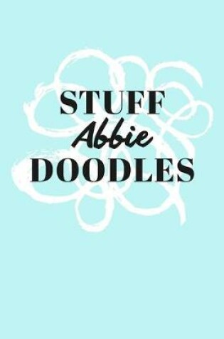 Cover of Stuff Abbie Doodles