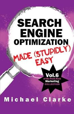 Book cover for Search Engine Optimization Made (Stupidly) Easy