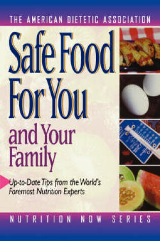 Cover of Safe Food for You and Your Family