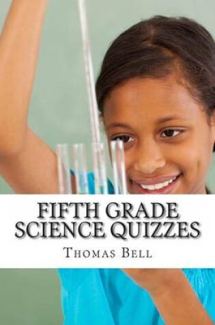 Cover of Fifth Grade Science Quizzes