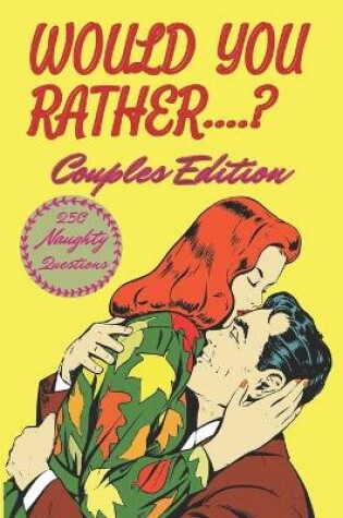 Cover of Would You Rather Couples Edition