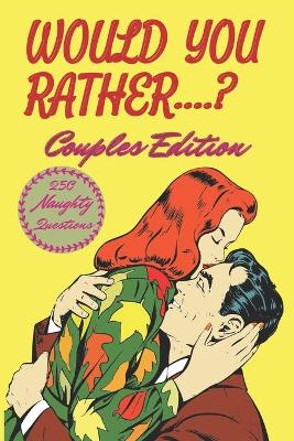 Book cover for Would You Rather Couples Edition