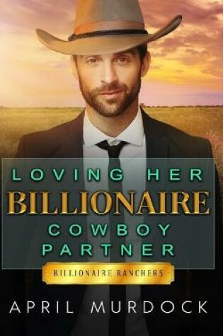 Cover of Loving Her Billionaire Cowboy Partner