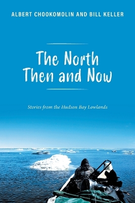 Book cover for The North Then and Now