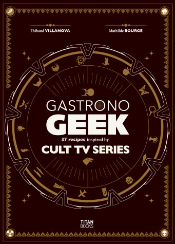 Book cover for Gastronogeek Cult TV Cookbook