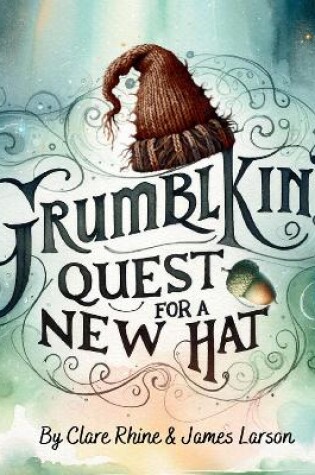 Cover of Grumblkin's Quest for a New Hat