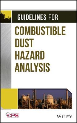 Book cover for Guidelines for Combustible Dust Hazard Analysis