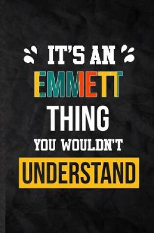 Cover of It's an Emmett Thing You Wouldn't Understand