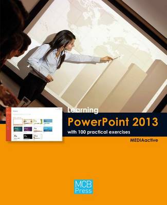 Cover of Learning Powerpoint 2013 with 100 Practical Exercises