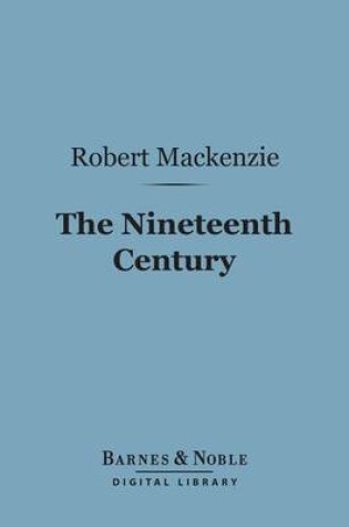 Cover of The Nineteenth Century (Barnes & Noble Digital Library)
