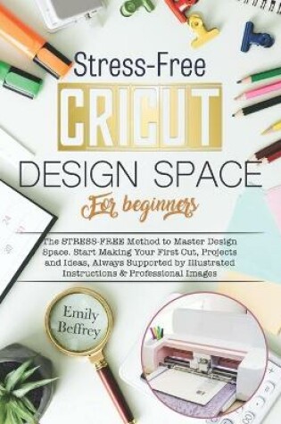 Cover of Cricut Design Space For Beginners