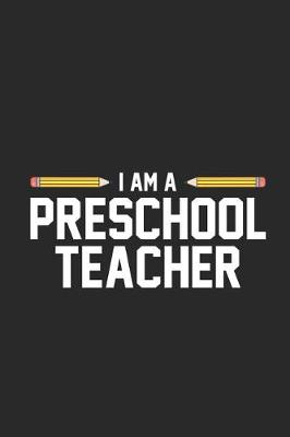 Book cover for I Am A Preschool Teacher