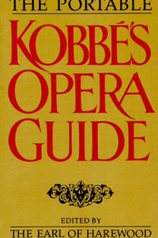 Cover of The Portable Kobbe's Opera Guide