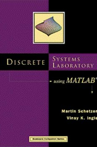 Cover of Discrete Systems Laboratory Using MATLAB (R)