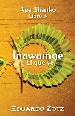 Cover of Inawainge - El que ve