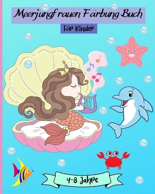 Book cover for Meerjungfrauen-Malbuch f�r Kinder im Alter von 4-8 Jahren