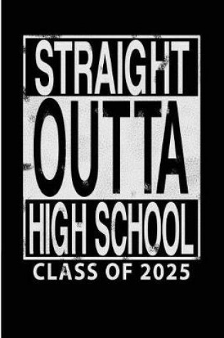 Cover of Straight Outta High School Class of 2025