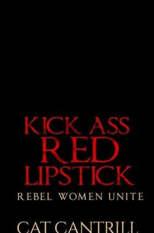Kick Ass Red Lipstick