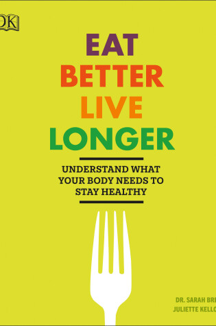 Cover of Eat Better, Live Longer