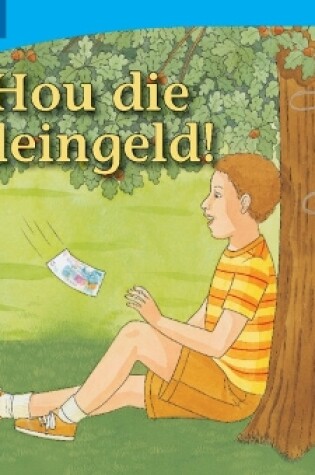 Cover of Hou die kleingeld! (Afrikaans)