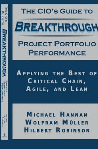 Cover of The CIO's Guide to Breakthrough Project Portfolio Performance