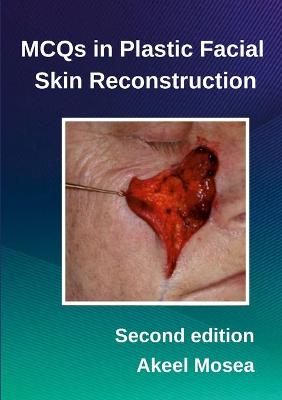 Book cover for MCQS in Plastic Facial Skin Reconstruction