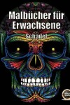 Book cover for Malbuch fur Erwachsene (Tag der Toten)