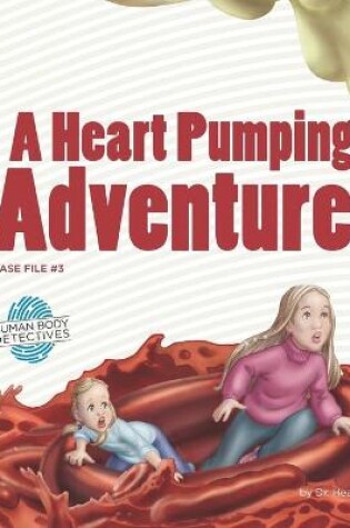 Cover of A Heart Pumping Adventure