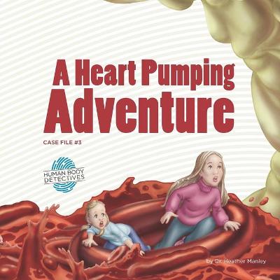 Book cover for A Heart Pumping Adventure