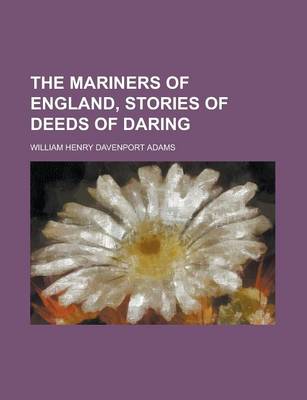 Book cover for The Mariners of England, Stories of Deeds of Daring