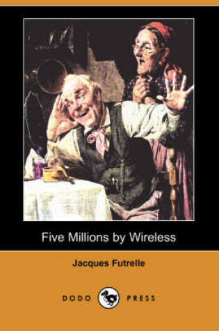 Cover of Five Millions by Wireless (Dodo Press)