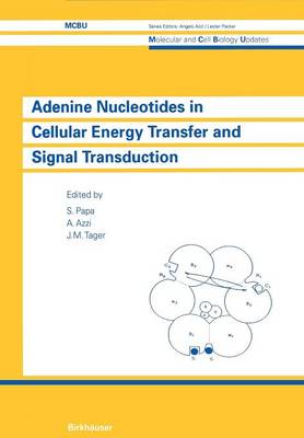 Book cover for Adenine Nucleotides in Cellular Energy Transfer and Signal Transduction
