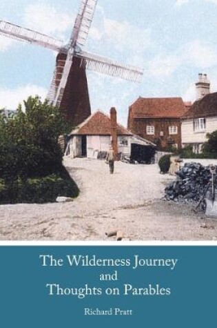 Cover of The Wilderness Journey and Thoughts on Parables